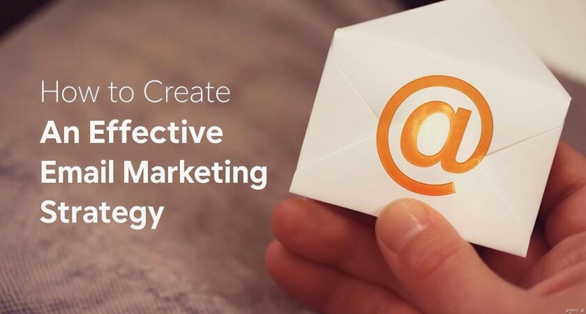 How to Create an Effective Email Marketing Strategy